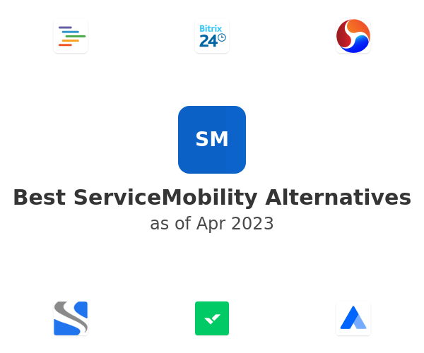 Best ServiceMobility Alternatives