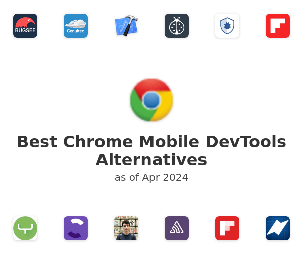 Best Chrome Mobile DevTools Alternatives