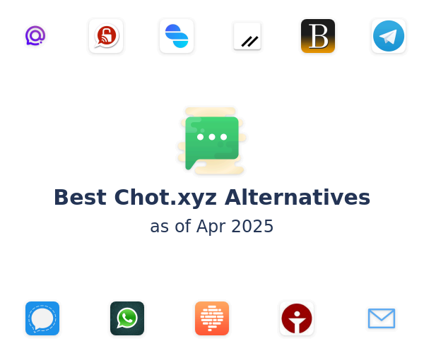 Best Chot.xyz Alternatives