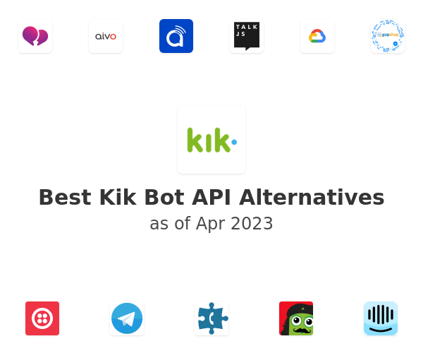 Best Kik Bot API Alternatives