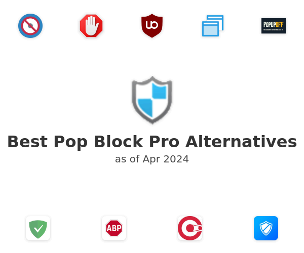 Best Pop Block Pro Alternatives