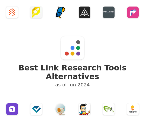 Best Link Research Tools Alternatives