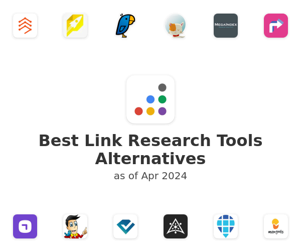 Best Link Research Tools Alternatives