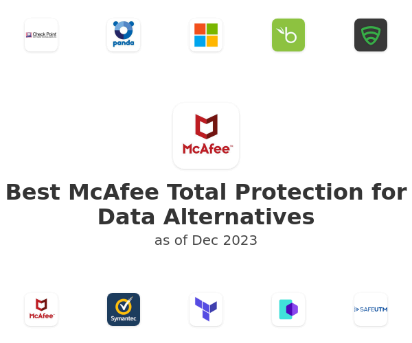 Best McAfee Total Protection for Data Alternatives
