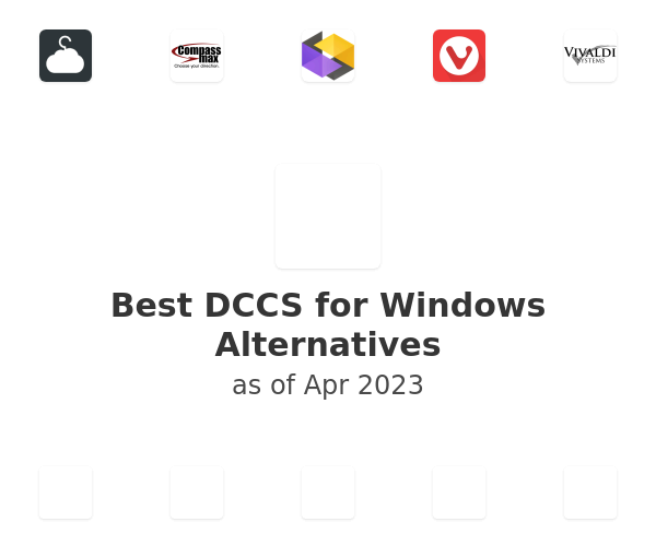 Best DCCS for Windows Alternatives
