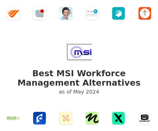 Best MSI Workforce Management Alternatives