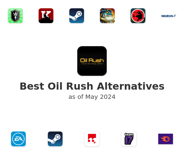 Best Oil Rush Alternatives