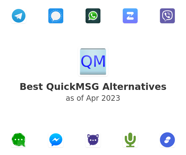 Best QuickMSG Alternatives
