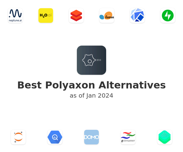 Best Polyaxon Alternatives