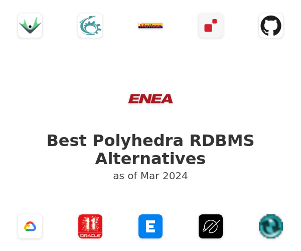 Best Polyhedra RDBMS Alternatives