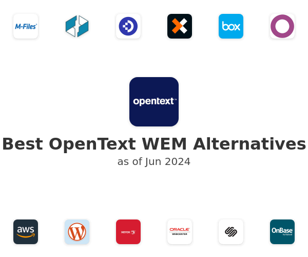 Best OpenText WEM Alternatives
