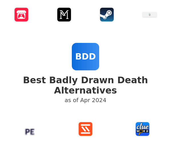 Best Badly Drawn Death Alternatives