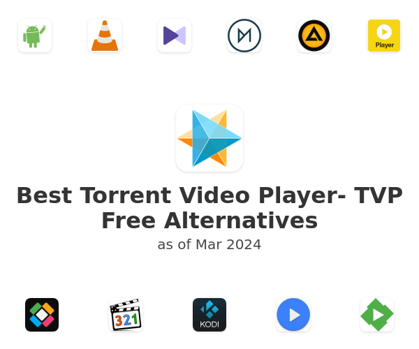 Best Torrent Video Player- TVP Free Alternatives