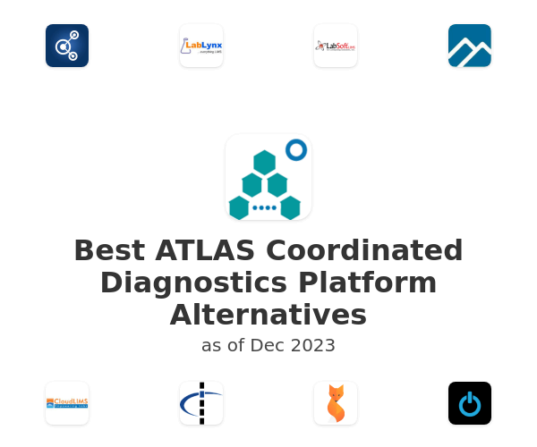 Best ATLAS Coordinated Diagnostics Platform Alternatives