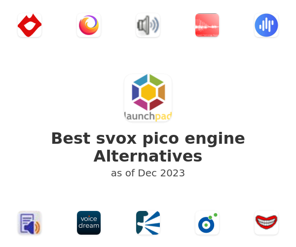 Best svox pico engine Alternatives