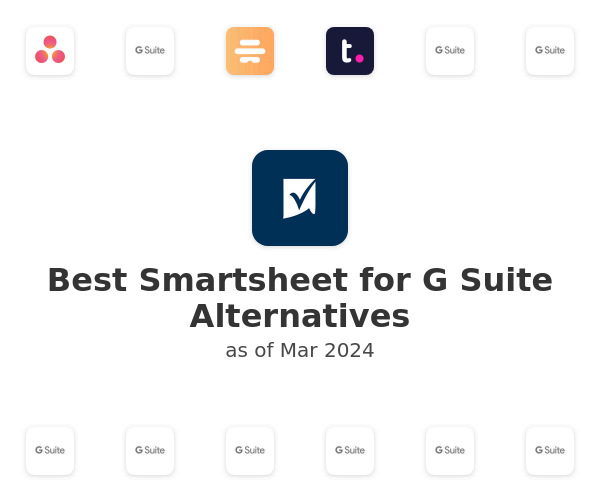 Best Smartsheet for G Suite Alternatives