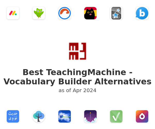 Best TeachingMachine - Vocabulary Builder Alternatives