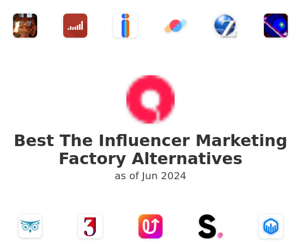 Best The Influencer Marketing Factory Alternatives