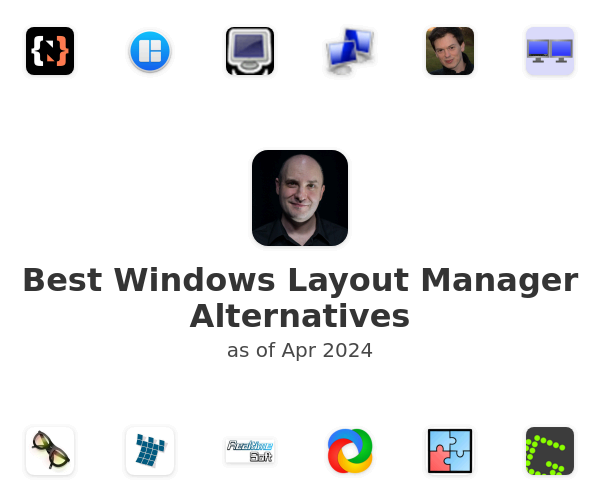 Best Windows Layout Manager Alternatives
