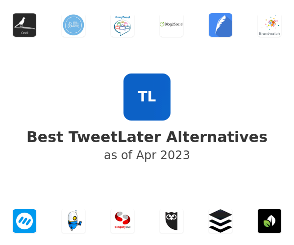 Best TweetLater Alternatives