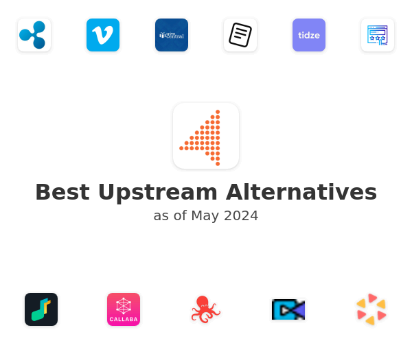 Best Upstream Alternatives
