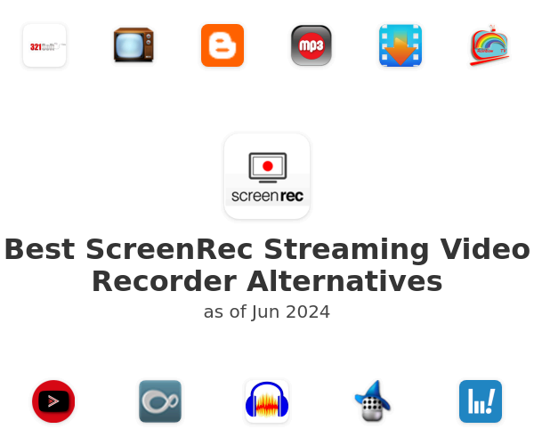 Best ScreenRec Streaming Video Recorder Alternatives