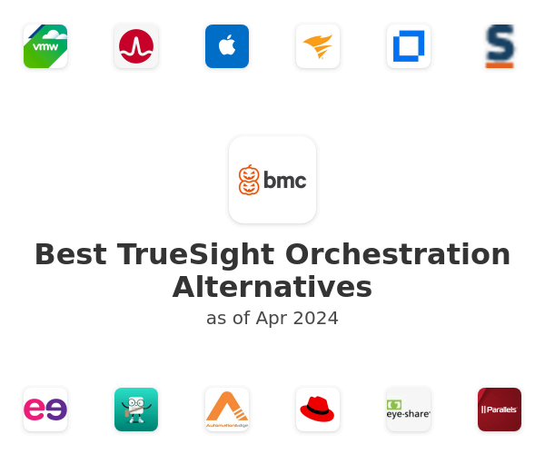 Best TrueSight Orchestration Alternatives