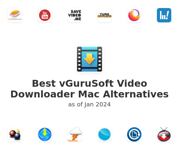 Best vGuruSoft Video Downloader Mac Alternatives