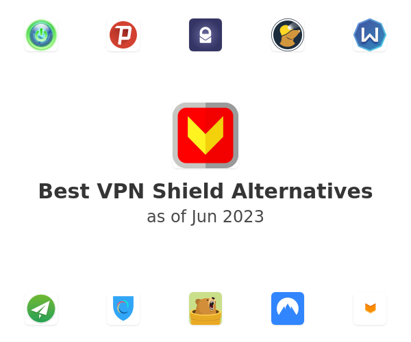 Best VPN Shield Alternatives