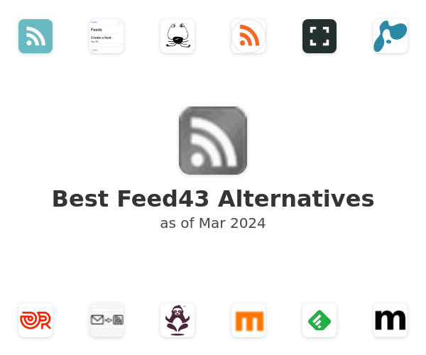 Best Feed43 Alternatives