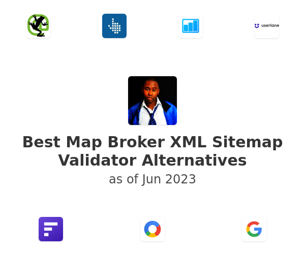 Best Map Broker XML Sitemap Validator Alternatives