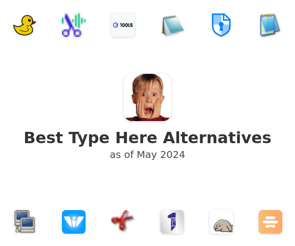 Best Type Here Alternatives