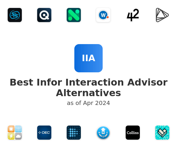 Best Infor Interaction Advisor Alternatives
