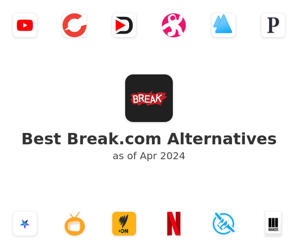 Best Break.com Alternatives