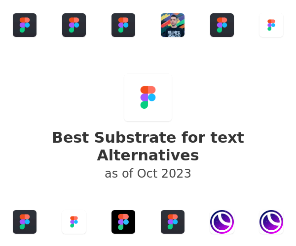 Best Substrate for text Alternatives