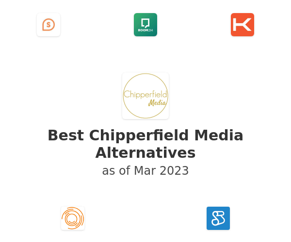 Best Chipperfield Media Alternatives