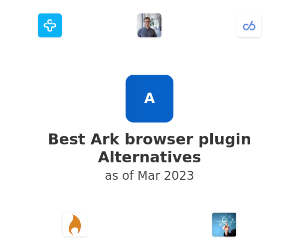 Best Ark browser plugin Alternatives