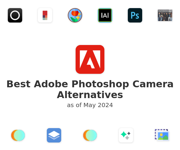 Best Adobe Photoshop Camera Alternatives