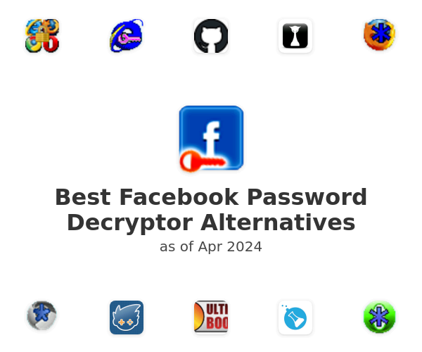 Best Facebook Password Decryptor Alternatives
