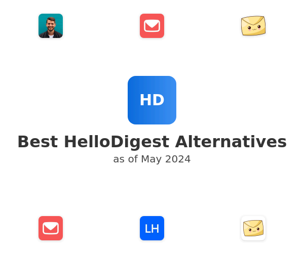 Best HelloDigest Alternatives