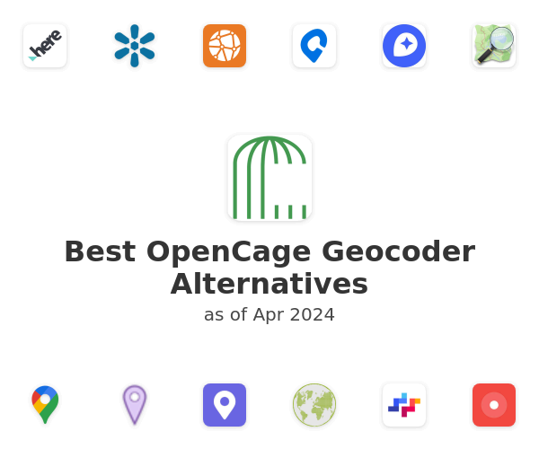 Best OpenCage Geocoder Alternatives