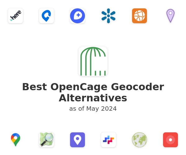 Best OpenCage Geocoder Alternatives