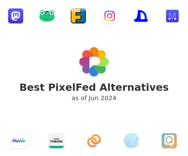 Best PixelFed Alternatives