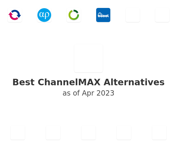 Best ChannelMAX Alternatives