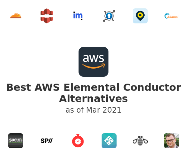 Best AWS Elemental Conductor Alternatives
