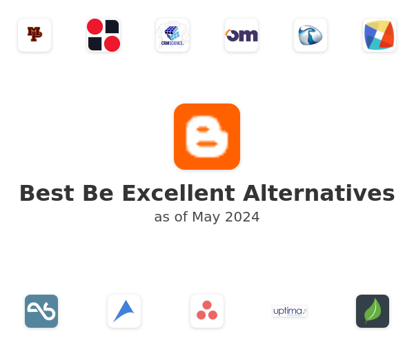 Best Be Excellent Alternatives