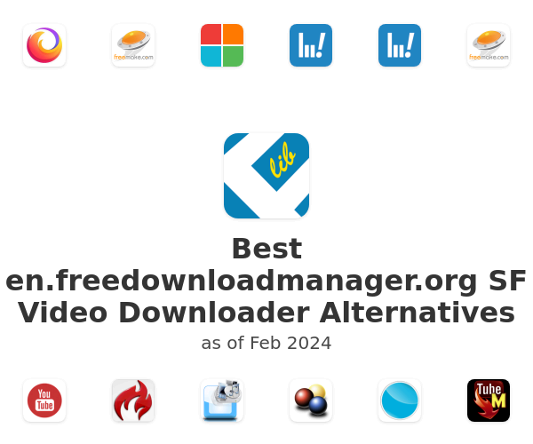 Best en.freedownloadmanager.org SF Video Downloader Alternatives