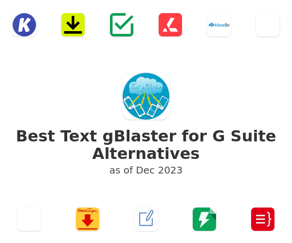 Best Text gBlaster  for G Suite Alternatives