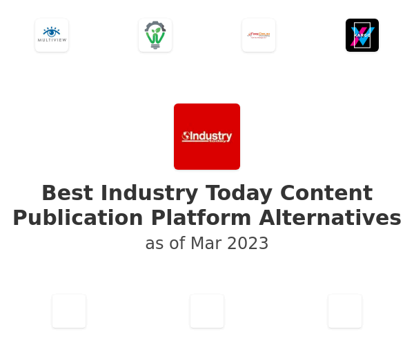 Best Industry Today Content Publication Platform Alternatives