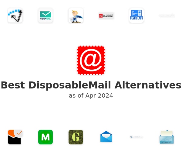 Best DisposableMail Alternatives